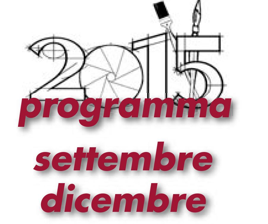 Scopri di più sull'articolo PROGRAMMA ATTIVITÀ SETTEMBRE/DICEMBRE 2015