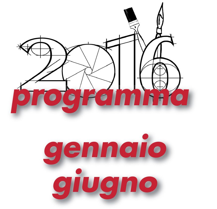 Scopri di più sull'articolo PROGRAMMA GENNAIO – GIUGNO 2016